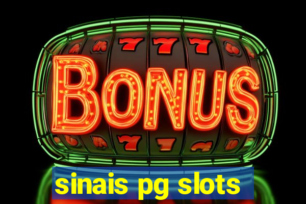 sinais pg slots